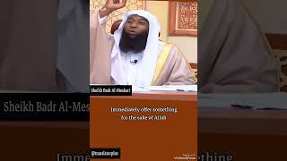 Sheikh Badr AlMeshari Golden Advise [upl. by Dart282]