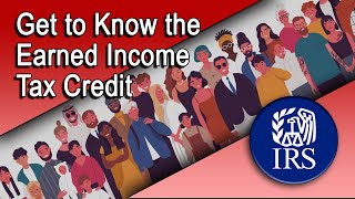 Get to Know the Earned Income Tax Credit and How it Can Help You [upl. by Stochmal]