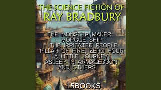 Pillar of Fire 42  The Science Fiction of Ray Bradbury 15 Books [upl. by Navac]