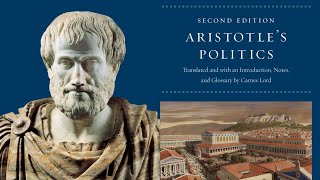 Aristotles quotPoliticsquot A Detailed Analysis of Different Kinds of States and Their Functioning [upl. by Enyt]