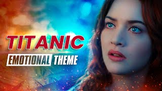 ROSE  Titanic Soundtrack  Emotional Theme [upl. by Alethia108]