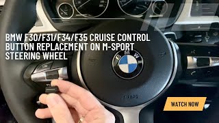 BMW F30F31F34F35 cruise control button replacement on Msport steering wheel Instructions [upl. by Dnalwor850]