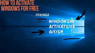 Windows ni bepul aktivatsiya qilish how to activate windows for free [upl. by Luthanen]