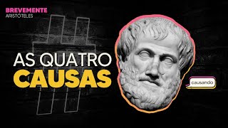 ARISTOTELES As Quatro Causas  BreveMente 15  Filosofares [upl. by Asquith]