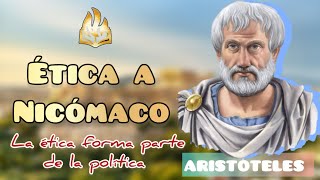 ÉTICA A NICÓMACO 003 La política aristóteles etica política [upl. by Nawyt]