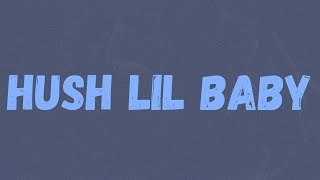 DBlock Europe  Hush Lil Baby Lyrics [upl. by Elfont186]