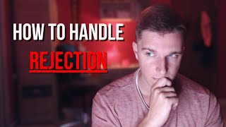 5 Tips On How To Deal With Rejection In Life [upl. by Aldarcie]