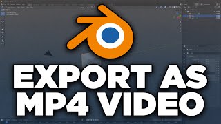 How to Export a Video in Blender 2024  How to Render Animation as MP4 Video [upl. by Ready653]