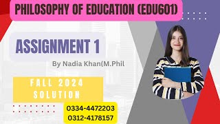 Edu601 assignment 1 solution fall 2024  EDU601 Assignment 1 Solution Fall 2024 by Nadia Khan [upl. by Lobell]