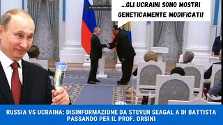 RUSSIA VS UCRAINA DISINFORMAZIONE DA STEVEN SEAGAL A DI BATTISTA PASSANDO PER IL PROF ORSINI [upl. by Cr]