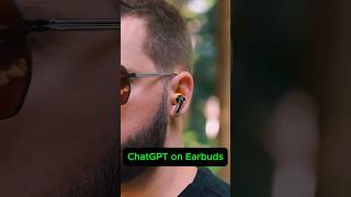 Noise Cancelling Meets ChatGPT GameChanging Earbuds [upl. by Nidya]