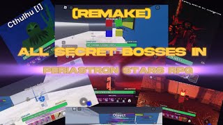 REMAKE ALL SECRET BOSSES IN PERIASTRON STARS RPG [upl. by Otecina]