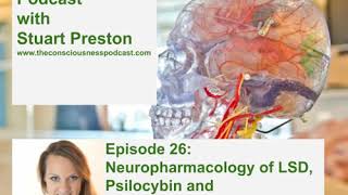 Episode 26 Neuropharmacology of LSD Psilocybin and Consciousness with Dr Katrin Preller [upl. by Russia42]