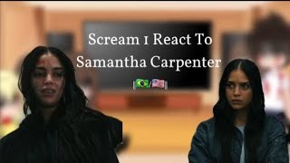 Scream 1 React To Samantha Carpenter 🇧🇷🇺🇲 [upl. by Malinin]