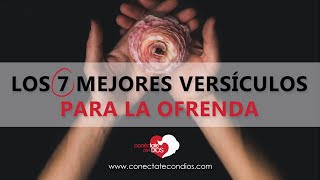 🤲 Los 7 Mejores Versículos para la Ofrenda Versículos de la Biblia sobre el Diezmo [upl. by Latsyrhc]