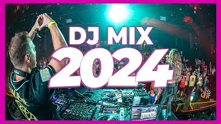 DJ MIX 2024  Mashups amp Remixes of Popular Songs 2024  DJ Club Music Disco Dance Remix Song 2023 [upl. by Evvie]