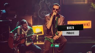 Mrozu  Pablo E MTV Unplugged [upl. by Clapp828]