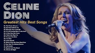 Celine Dion Greatest Hits Best Songs [upl. by Dody]