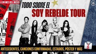 TODO LO QUE SABEMOS DEL TOUR SOY REBELDE DE RBD ¡A UN MES 👔 Setlist inicio póster declaraciones [upl. by Gradeigh]