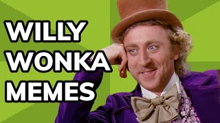 The Willy Wonka Meme From Condescending Wonka to The Willy Wonka Experience  Meme History [upl. by Rabka]