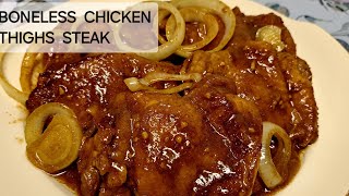 Boneless Chicken Thighs steak Chicken Bistek [upl. by Arbmat172]