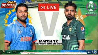 🔴 Live India Vs Pakistan  Match 12  PAK Vs IND Live  Star Sports worldcup2023 indvspak [upl. by Dumas]