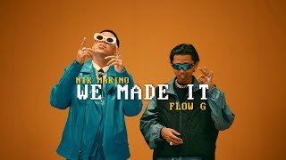 WE MADE IT  Nik Makino x Flow G Official Music Video [upl. by Caty]