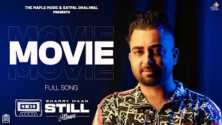 Movie  Lyric Video   Sharry Maan  STILL  Album  Latest Punjabi Songs 2023 [upl. by Suivatco850]