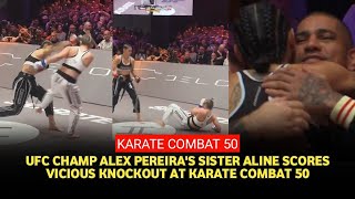 Karate Combat 50 Highlights Familiar left hook Alex Pereiras sister Aline scores a devastating KO [upl. by Silverts763]