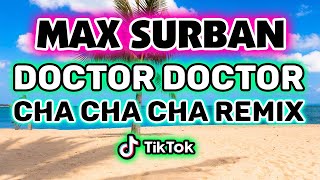 DOCTOR DOCTOR MAX SURBAN CHA CHA CHA DJ SNIPER REMIX [upl. by Ahsap]