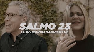 Un Corazón feat Marco Barrientos  Salmo 23 Video oficial [upl. by Saiasi]