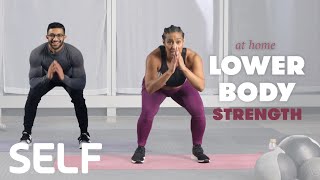 30Minute LowerBody Strength Workout with Warm Up  No Equipment at Home  SELF [upl. by Laurena]