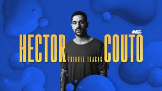 HECTOR COUTO set mix show live Tribute tracks  DJ MACC [upl. by Lundt714]