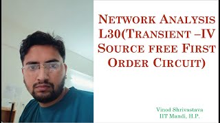 Network L30 Transient AnalysisIV Source Free First Order Circuit [upl. by Abernon651]