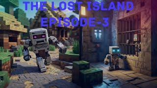 The Lost Island Episode3 [upl. by Simeon903]