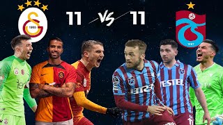 Galatasaray vs Trabzonspor  İlk 11 Karşılaştırması mevcut [upl. by Saum]