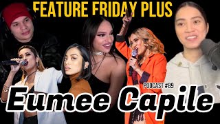 Eumee Capile on the harsh reality of being a singer in The Philippines amp TNTFeature Friday Plus 89 [upl. by Lerraf]