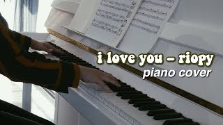 I love you  Riopy SKAM FRANCE piano cover [upl. by Ahswat371]