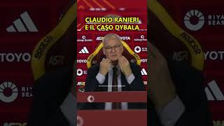 RANIERI e il CASO DYBALA [upl. by Lasyrc]