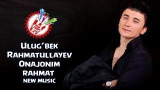 Ulugbek Rahmatullayev  Onajonim rahmat Official music [upl. by Olcott]