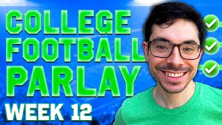 College Football Parlay Picks Week 12 Saturday 111624  Top CFB Bets amp Predictions [upl. by Ecnahc952]