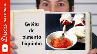 Geléia de Pimenta Biquinho  Drica na Cozinha  Episódio 11 [upl. by Karp962]