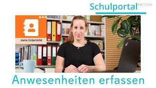 Schulportal Hessen für Lehrende  Mein Unterricht  Anwesenheiten erfassen [upl. by Sirac237]