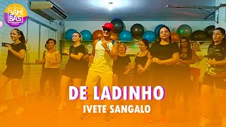 De Ladinho  Ivete Sangalo  Coreografia  Bambas Dance [upl. by Eilime]