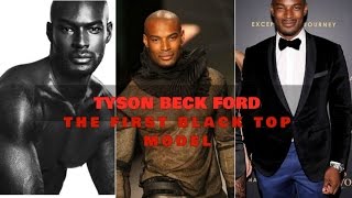 TYSON BECKFORD  THE 1ST BLACK MALE TOP MODEL [upl. by Anahsat761]