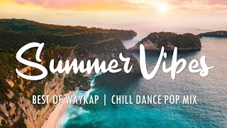 Chill Summer Dance amp Pop Mix  Best of WAYKAP 🌴 Tropical Scenery  1 hour [upl. by Nos]