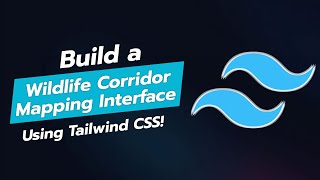 🌿 Build a Wildlife Corridor Mapping Interface with Tailwind CSS 📍 [upl. by Aihtyc]