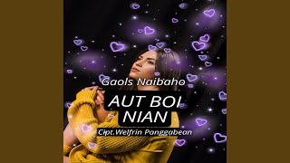 AUT BOI NIAN [upl. by Scoville]