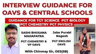 INTERVIEW GUIDANCE FOR OAVS amp ALL CENTRAL SCHOOLS  GUIDANCE FROM EXPERTS  Chinmay Sir [upl. by Ayifa]