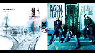 Radiohead x Rascal Flatts  No Highways [upl. by Ahsemed110]